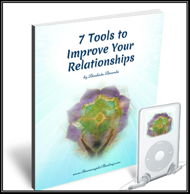 Shamangelic Healing Releases Free eBook & Audio Recording- “7 Tools to Improve Your Relationships” by Shamangelic Guide, Anahata Ananda