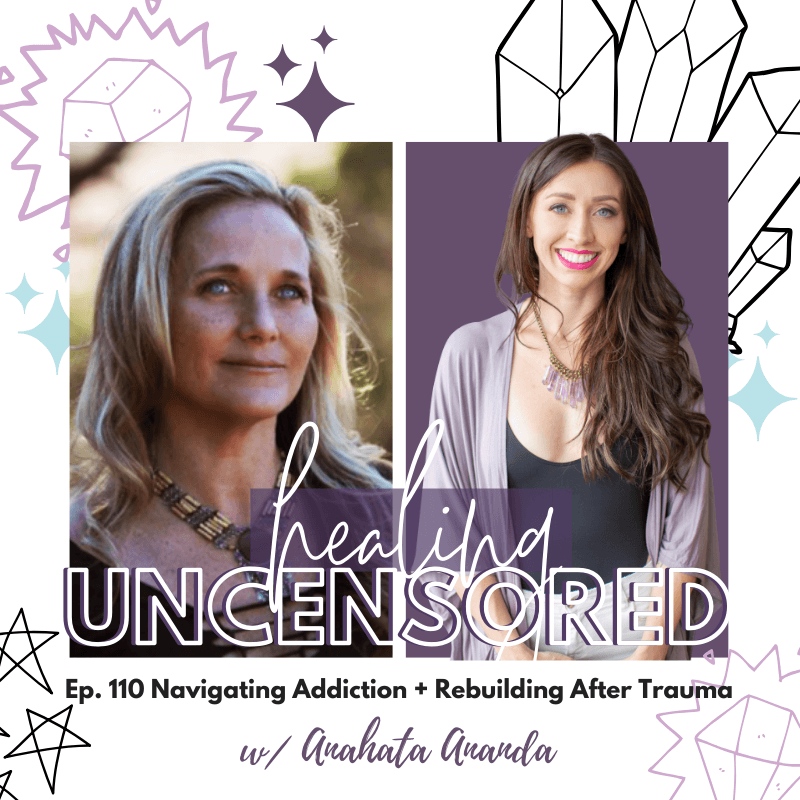 Podcast: Navigating Addiction + Rebuilding After Trauma on Sarah Small’s Healing Uncensored Podcast